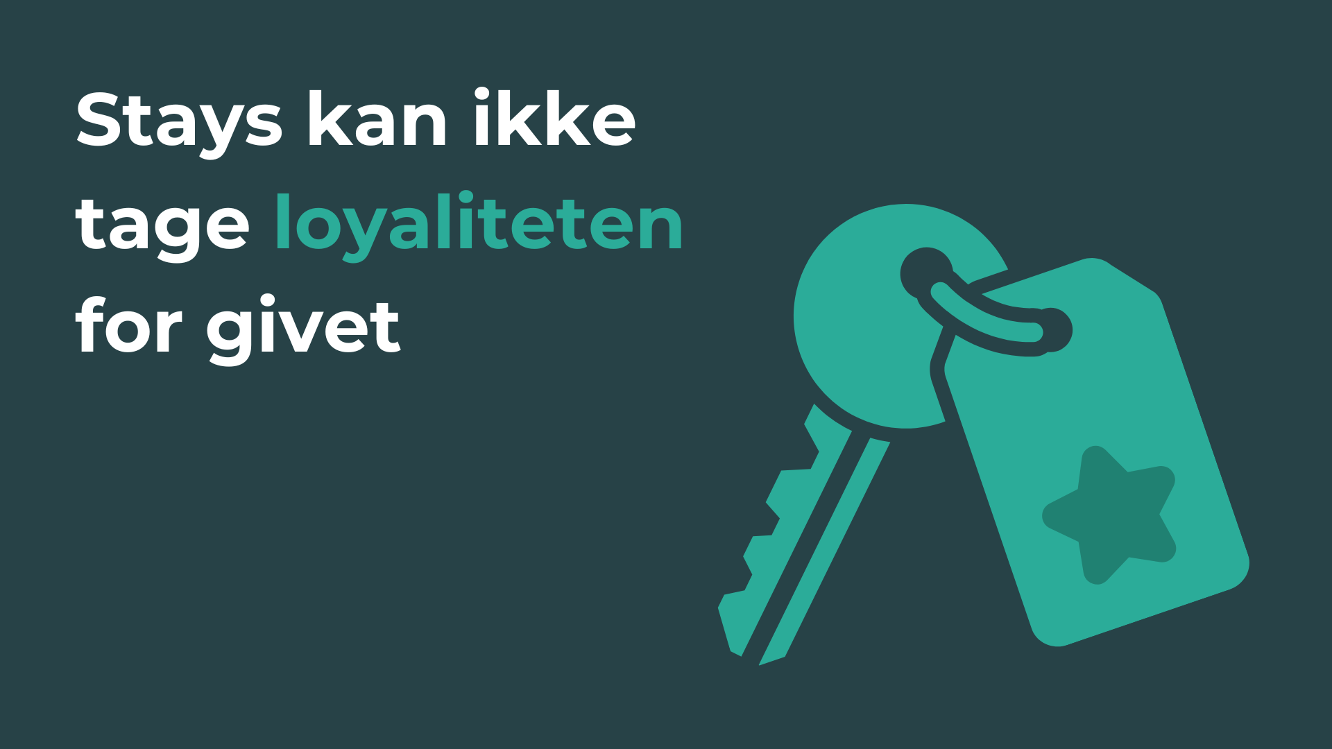 Stays kan ikke tage loyaliteten for givet