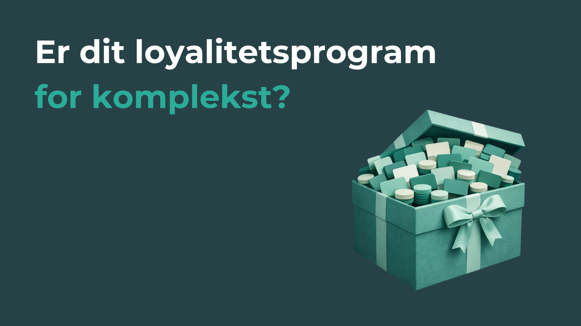 Er dit loyalitetsprogram for komplekst?